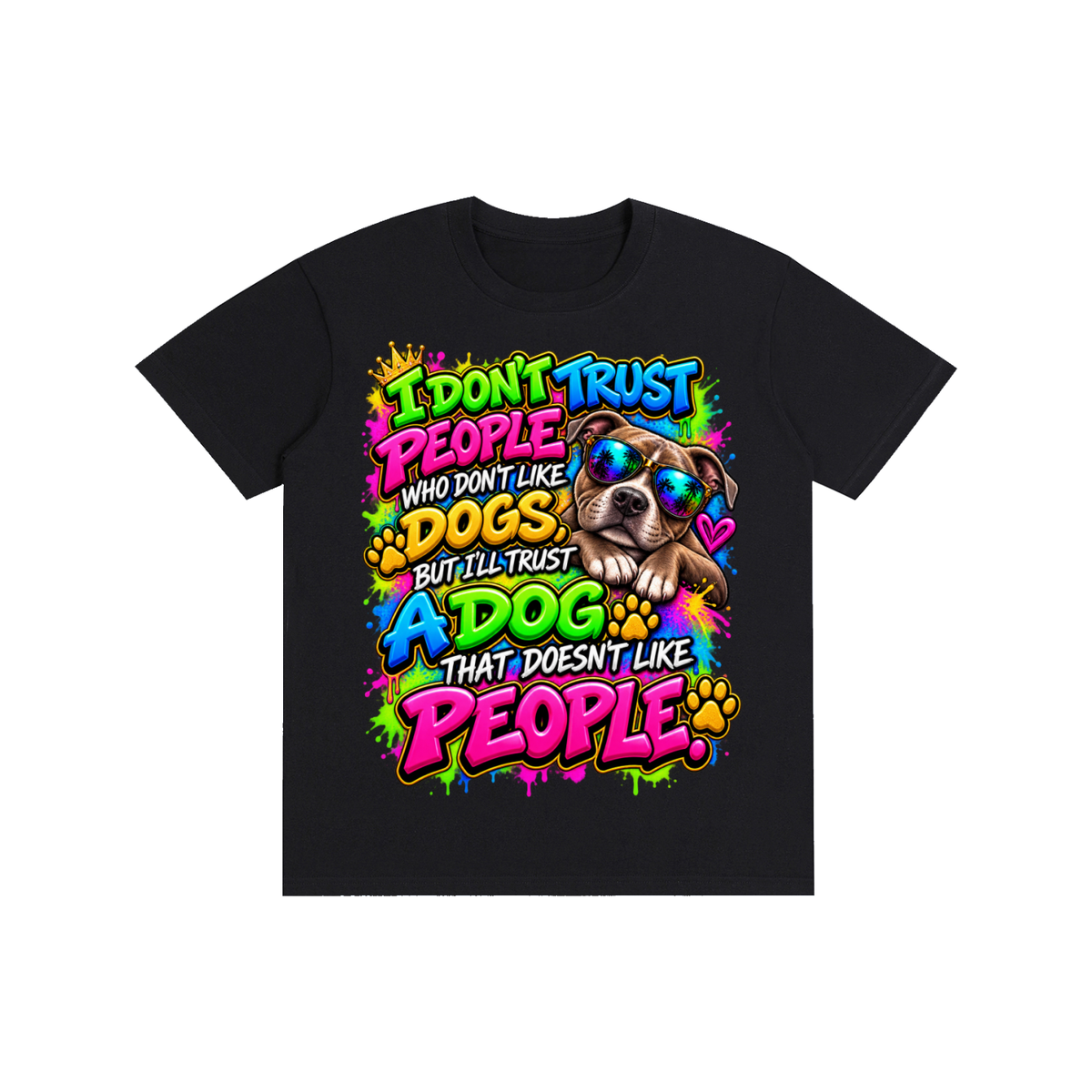 I Don't Trust People – Colorful Graffiti Dog Lover T-Shirt