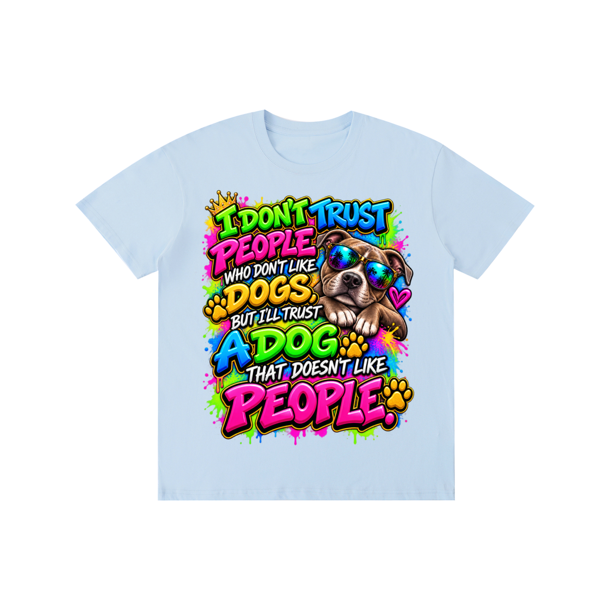 I Don't Trust People – Colorful Graffiti Dog Lover T-Shirt