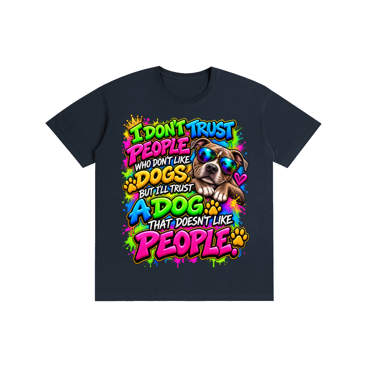I Don't Trust People – Colorful Graffiti Dog Lover T-Shirt